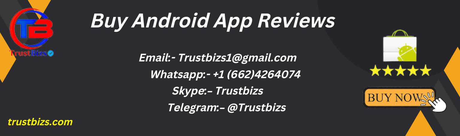 Buy Android App Reviews 02