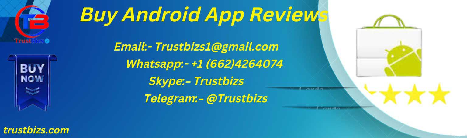 Buy Android App Reviews 03